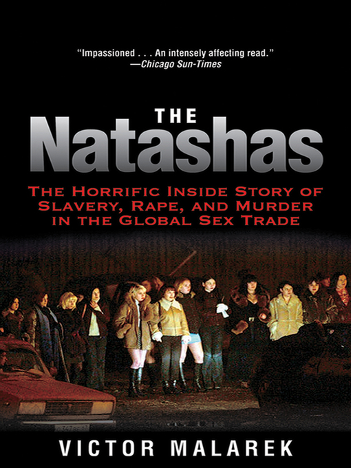 Title details for The Natashas by Victor Malarek - Available